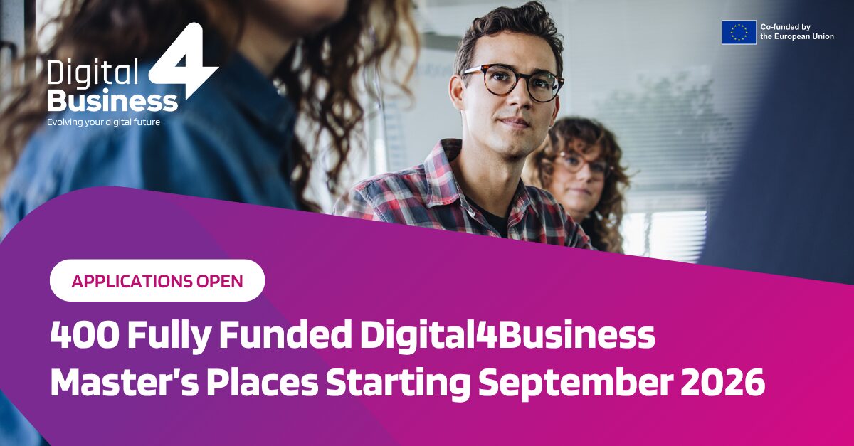 Applications Open for 400 Fully Funded Digital4Business Master’s Places Starting September 2026